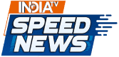 India TV Speed News